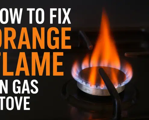 Gas stove burner with orange flame Issues and Fixes