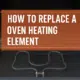 How to replace heating element of microwave